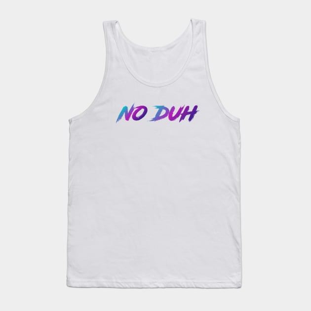 No Duh 90s Slang With 90s Colors Tank Top by The90sMall